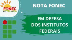 Leia mais sobre o artigo Fonec em defesa dos Institutos Federais. Confira nota